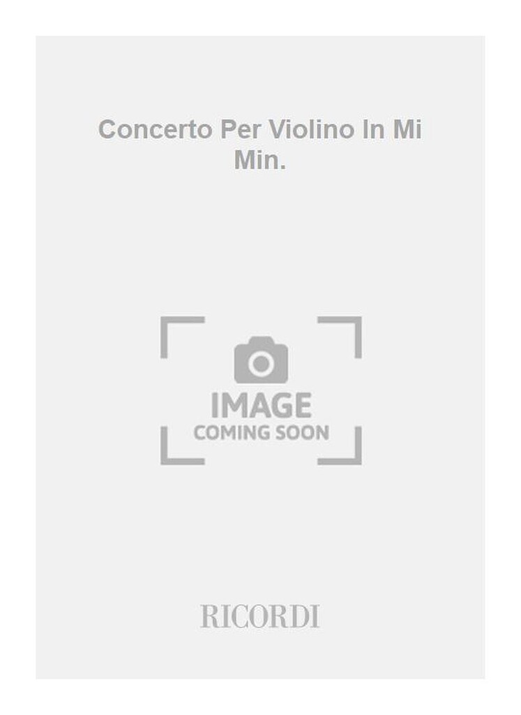 Concerto Per Violino In Mi Min.